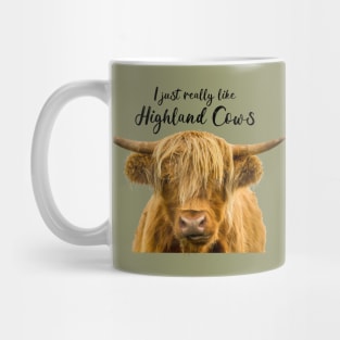 I Just Really Like Highland Cows Mug